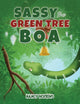 Book cover of: Sassy the Green Tree Boa