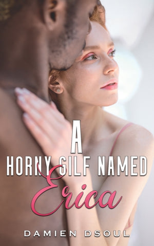 A Horny Gilf Named Erica