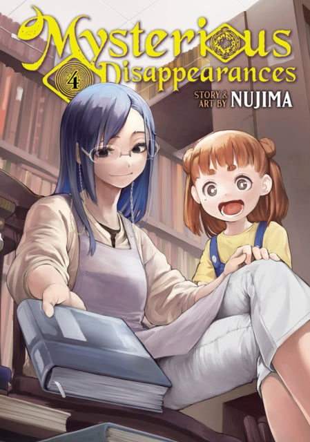 Book cover of: Mysterious Disappearances Vol. 4. By: Nujima