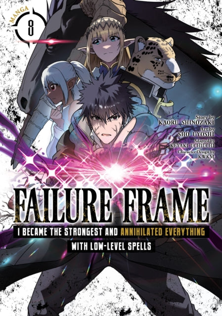 Book cover of: Failure Frame: I Became the Strongest and Annihilated Everything With Low-Level Spells (Manga) Vol. 8. By: Kaoru Shinozaki