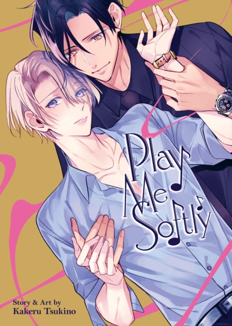 Book cover of: Play Me Softly. By: Kakeru Tsukino