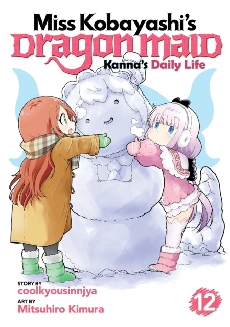 Book cover of: Miss Kobayashi's Dragon Maid: Kanna's Daily Life Vol. 12. By: Coolkyousinnjya