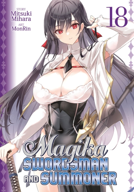 Book cover of: Magika Swordsman and Summoner Vol. 18. By: Mitsuki Mihara