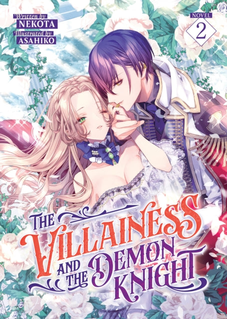 Book cover of: Villainess and the Demon Knight (Light Novel) Vol. 2. By: Nekota