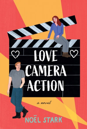 Love, Camera, Action, A Novel