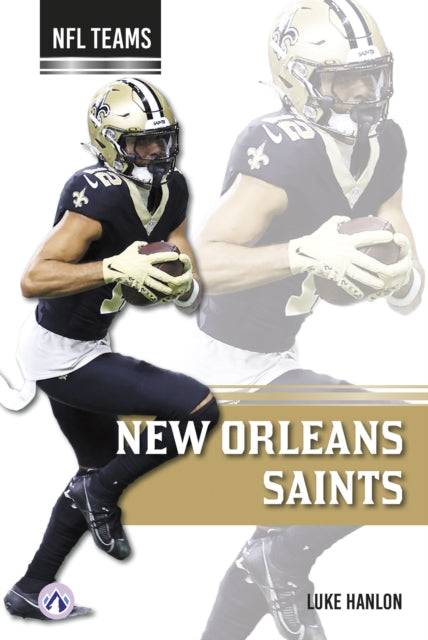 Book cover of: New Orleans Saints. By: Luke Hanlon