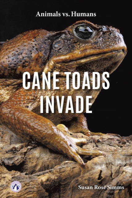 Book cover of: Cane Toads Invade. By: Susan Rose Simms