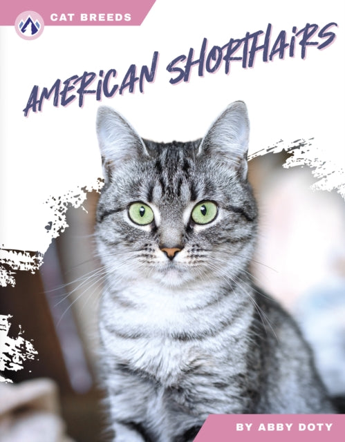 Book cover of: American Shorthairs. By: Abby Doty