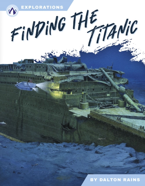 Book cover of: Finding the Titanic. By: Dalton Rains