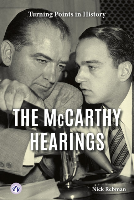 Book cover of: McCarthy Hearings. By: Nick Rebman