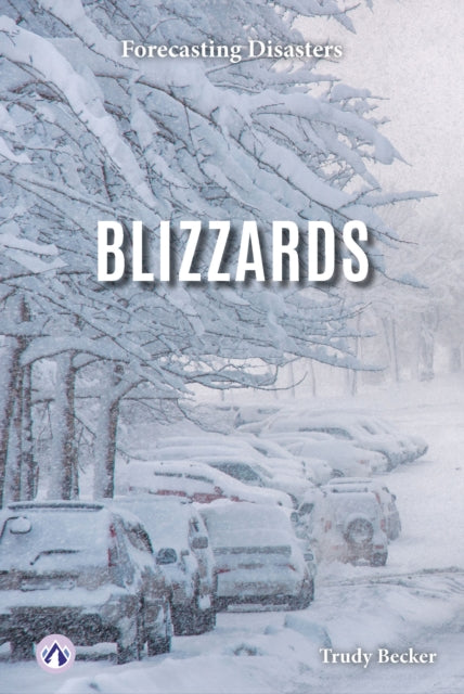 Book cover of: Blizzards. By: Trudy Becker