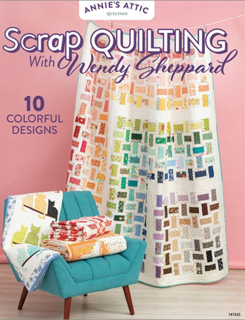 Scrap Quilting with Wendy Sheppard
