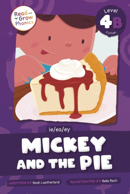 Book cover of: Mickey and the Pie. By: Noah Leatherland