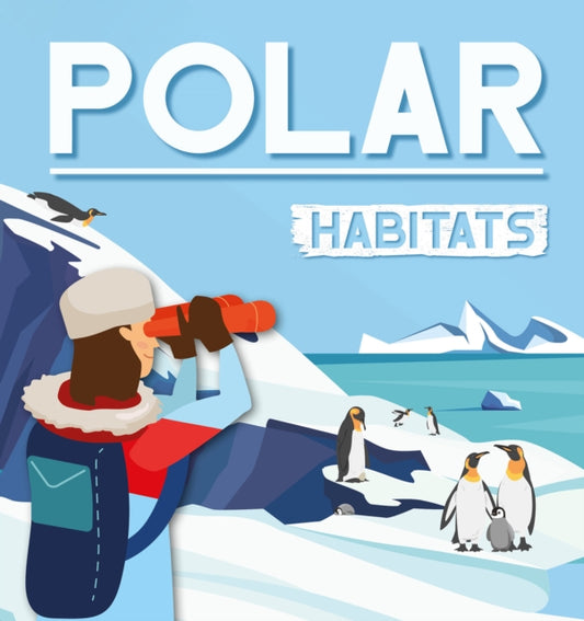 Book cover of: Polar Habitats. By: Alex Hall