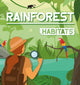 Book cover of: Rainforest Habitats. By: Alex Hall
