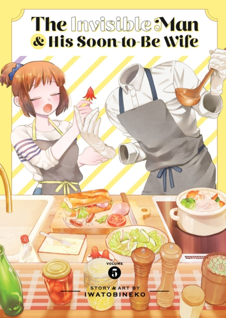 Book cover of: Invisible Man and His Soon-to-Be Wife Vol. 5. By: Iwatobineko