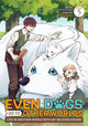 Book cover of: Even Dogs Go to Other Worlds: Life in Another World with My Beloved Hound (Manga) Vol. 5