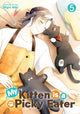 Book cover of: My Kitten is a Picky Eater Vol. 5