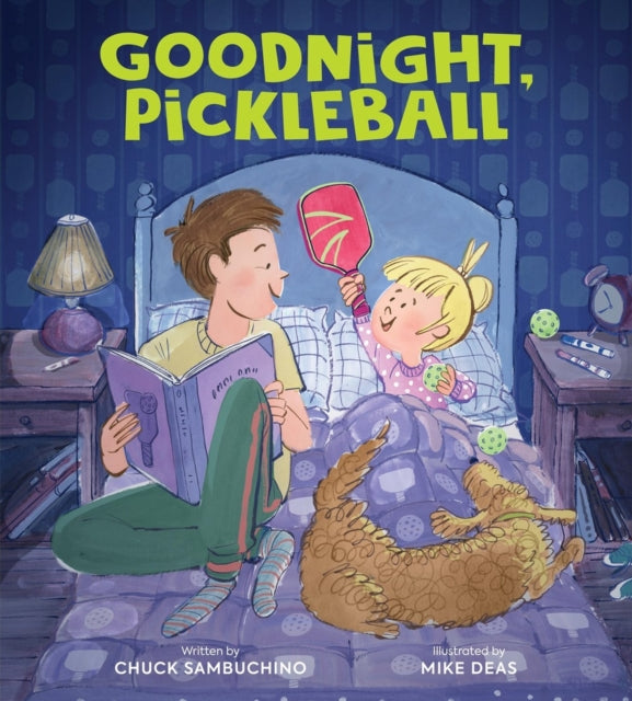 Book cover of: Goodnight, Pickleball. By: Chuck Sambuchino