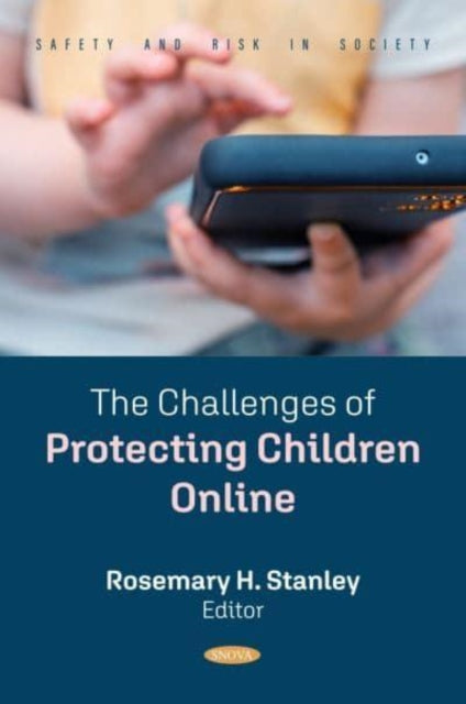 Book cover of: Challenges of Protecting Children Online. By: Rosemary H. Stanley