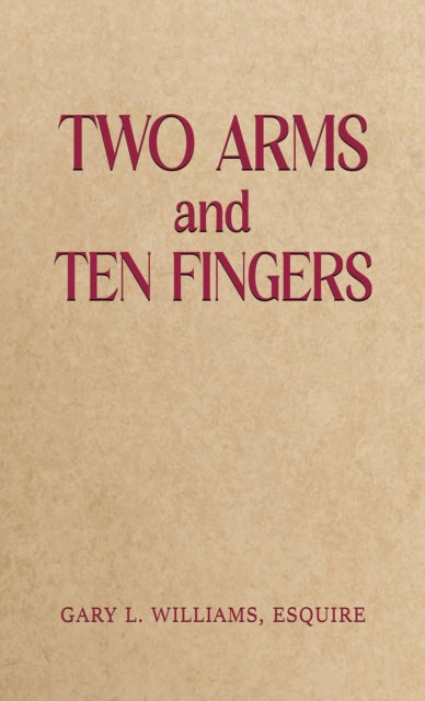 Two Arms and Ten Fingers