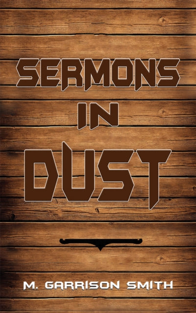 Book cover of: Sermons in Dust