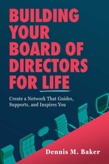 Book cover of: Building Your Board of Directors for Life