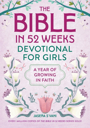 The Bible in 52 Weeks Devotional for Girls