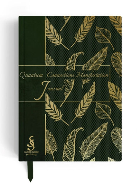 Book cover of: Quantum Connections Manifestation Journal. By: Leah Shoman
