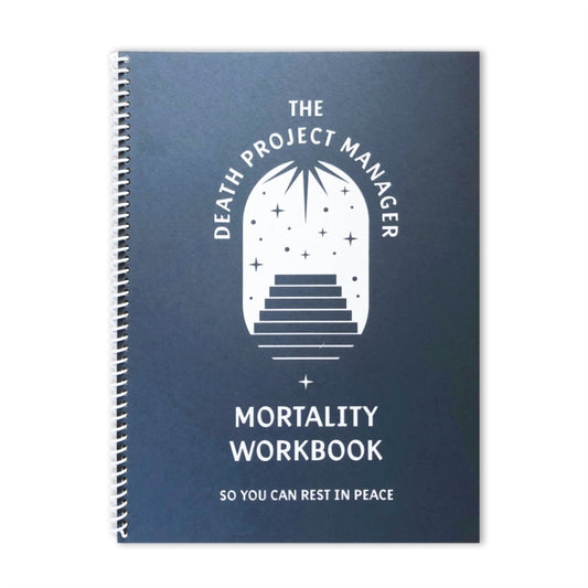 Book cover of: Death Project Manager Mortality Workbook. By: Death Project Manager